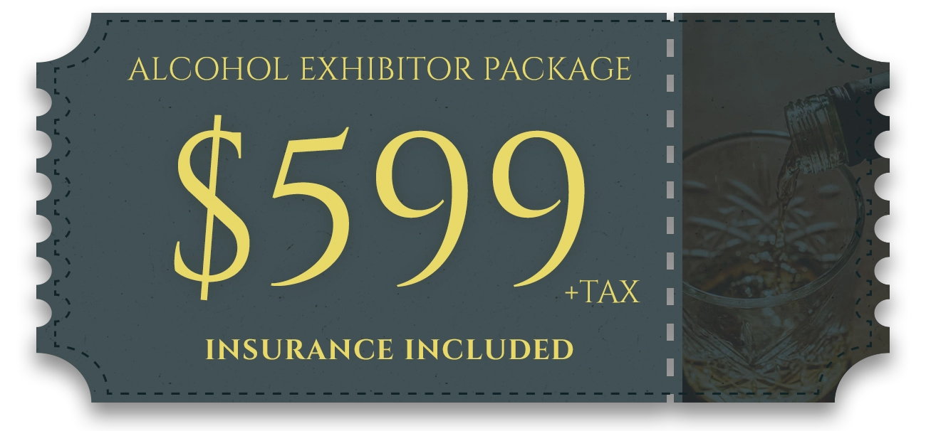 Alcohol Exhibitor Package - $599 + Tax (Insurance Included)